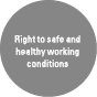 Right to safe and healthy working conditions